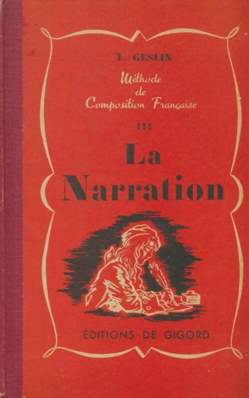 Livrenpoche : Méthode de composition française Tome III : La narration - L. Geslin - Livre