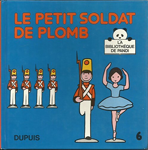 Livrenpoche : Le petit soldat de plomb - Hans Christian Andersen - Livre