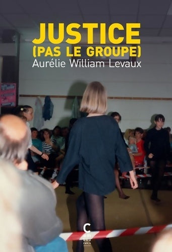 Livrenpoche : Justice - Aurélie William Levaux - Livre