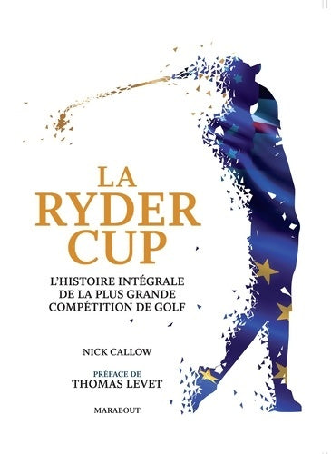 Livrenpoche : Ryder Cup : L'événement sportif de l'année - Nick Callow - Livre