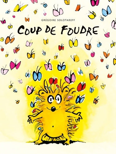 Livrenpoche : Coup de Foudre - Grégoire Solotareff - Livre