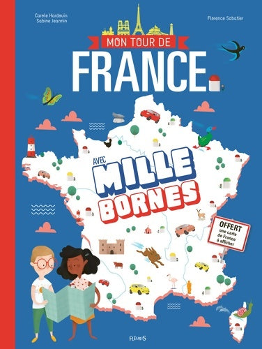 Livrenpoche : Mon tour de France avec Mille bornes - Carole Hardouin - Livre