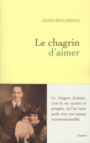 Livrenpoche : Le chagrin d'aimer - Geneviève Brisac - Livre