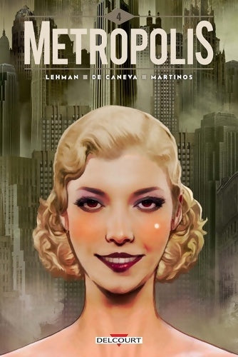 Livrenpoche : Metropolis Tome IV - LEHMAN-S+DE CANEVA-S - Livre