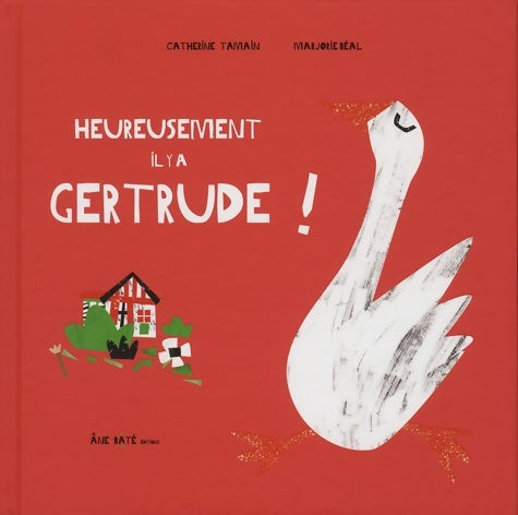 Livrenpoche : Heureusement il y a Gertrude ! - Catherine Tamain - Livre