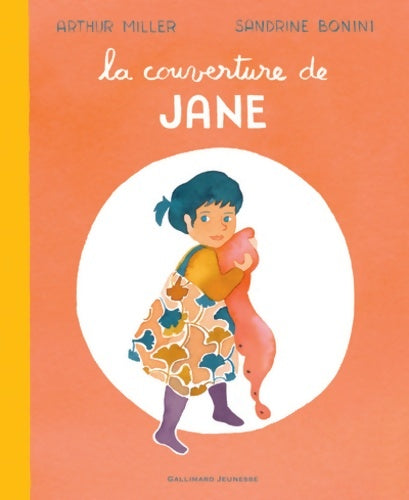 Livrenpoche : LA COUVERTURE DE JANE - A partir de 5 ans - Arthur Miller - Livre