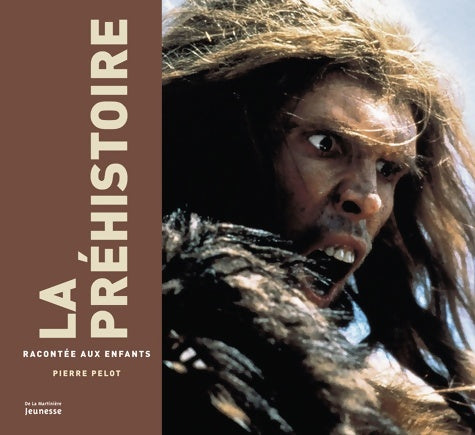 Livrenpoche : La Préhistoire racontée aux enfants - Pierre Pelot - Livre
