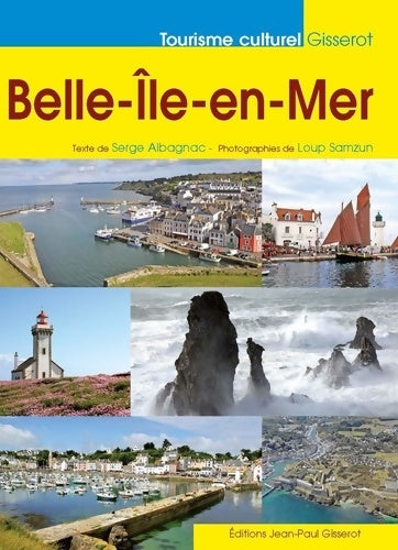 Livrenpoche : Belle-Ile-en-Mer - Nouveaute - Serge Albagnac - Livre