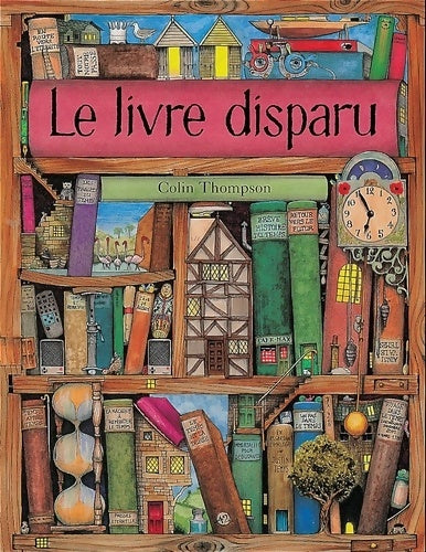 Livrenpoche : le livre disparu - Colin Thompson - Livre