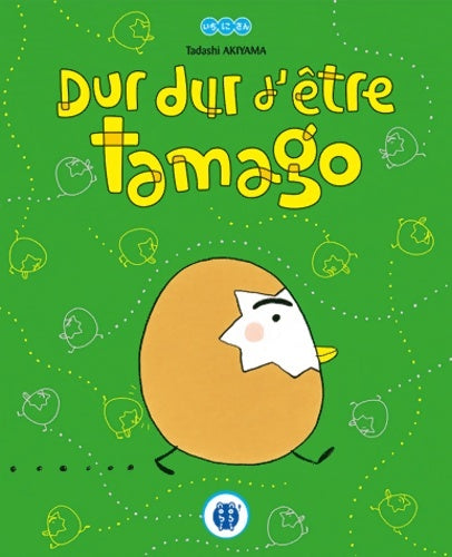 Livrenpoche : Dur dur d'être tamago - Tadashi Akiyama - Livre