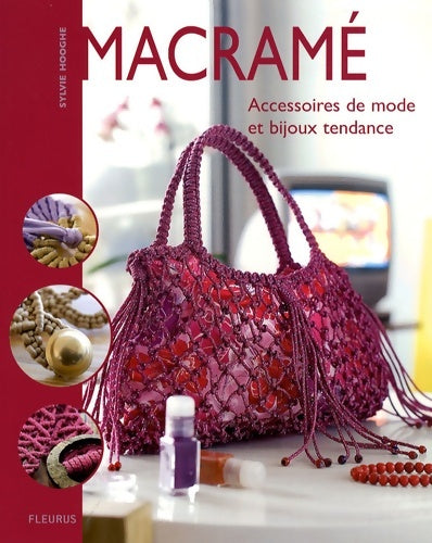 Livrenpoche : MACRAME MODE - Sylvie Hooghe - Livre