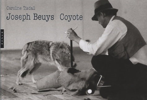 Livrenpoche : Joseph Beuys Coyote - Caroline Tisdall - Livre