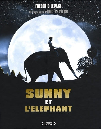 Livrenpoche : Sunny et l'éléphant - Frédéric Lepage - Livre