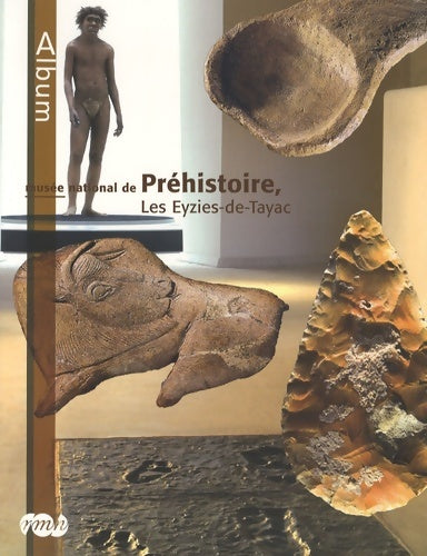 Livrenpoche : Musée NATIONAL DE préhistoire LES EYZIES-DE-TAYAC - Collectif - Livre
