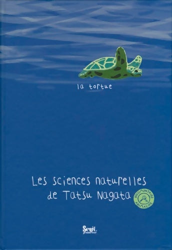 Livrenpoche : La Tortue : Les sciences naturelles de Tatsu Nagata - Tatsu Nagata - Livre