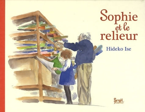 Livrenpoche : Sophie et le relieur - Hideko Ise - Livre