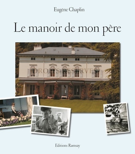 Livrenpoche : Le manoir de mon père - Eugene Chaplin - Livre
