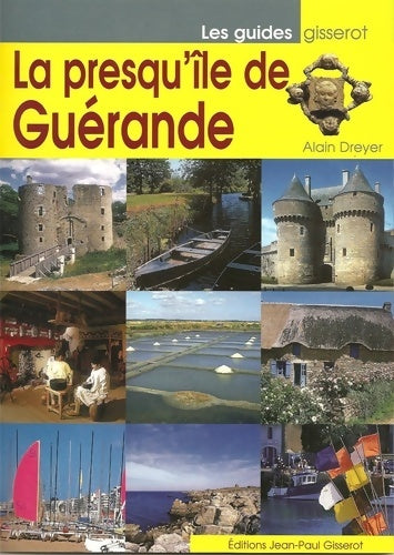 Livrenpoche : La Presqu'Ile de Guerande - Alain Dreyer - Livre