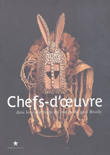 Livrenpoche : Chefs d'oeuvre dans les collections du Musée du quai branly - Collectif - Livre