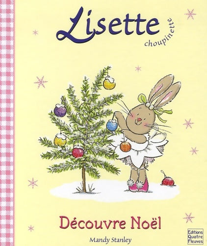 Livrenpoche : Lisette choupinette découvre Noël - Mandy Stanley - Livre