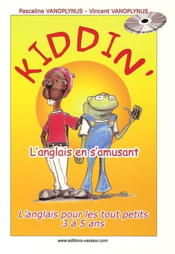 Livrenpoche : Kiddin' : L'anglais en s'amusant - Pascaline Vanoplynus - Livre