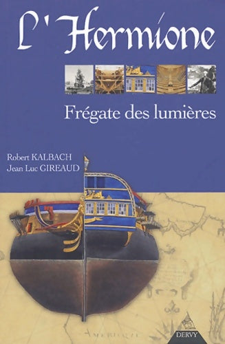Livrenpoche : L'Hermione frégate des lumières - Jean-Luc Gireaud - Livre