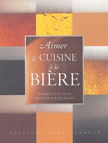Livrenpoche : Aimer la cuisine à la bière - Pierrot De lille - Livre