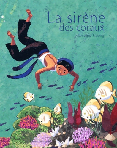 Livrenpoche : La sirène des coraux - Marcelino Truong - Livre