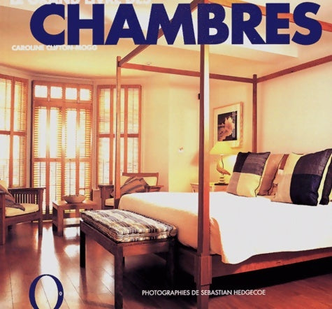 Livrenpoche : Le Grand Livre des chambres - C. Clifton-Mogg - Livre