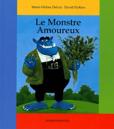 Livrenpoche : Le Monstre Amoureux - Marie-Hélène Delval - Livre