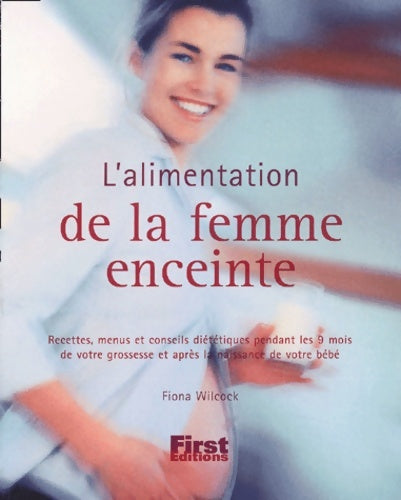 Livrenpoche : L'Alimentation de la femme enceinte - F. Wilcock - Livre