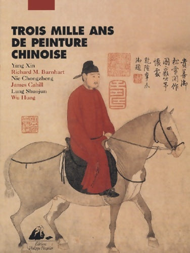 Livrenpoche : Trois mille ans de peinture chinoise - Xin Yang - Livre