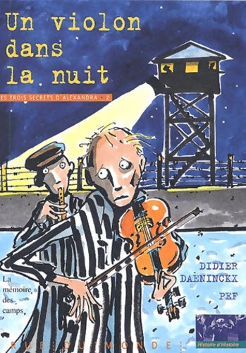 Livrenpoche : Un violon dans la nuit : La Mémoire des camps - Didier Daeninckx - Livre