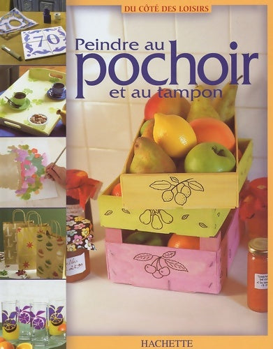 Livrenpoche : Peindre au pochoir et au tampon - Collectif - Livre