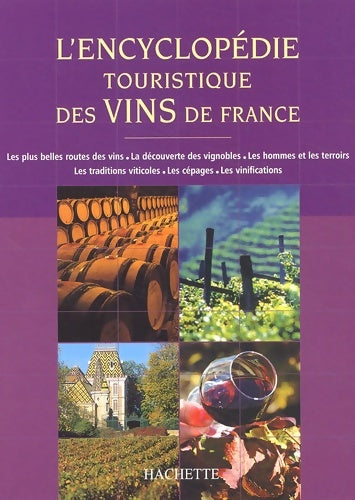 Livrenpoche : Encyclopédie touristique des vins de France - Collectif - Livre
