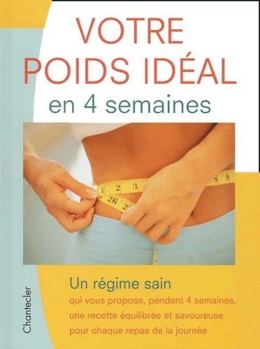 Livrenpoche : Votre poids idéal en 4 semaines - Erich Menden - Livre