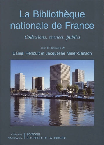 Livrenpoche : La Bibliothèque nationale de France - Daniel Renoult - Livre