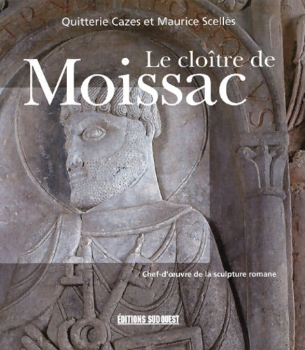 Livrenpoche : Le Cloitre De Moissac - Quitterie Cazes - Livre