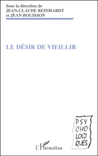 Livrenpoche : désir de vieillir - Jean Bouisson - Livre