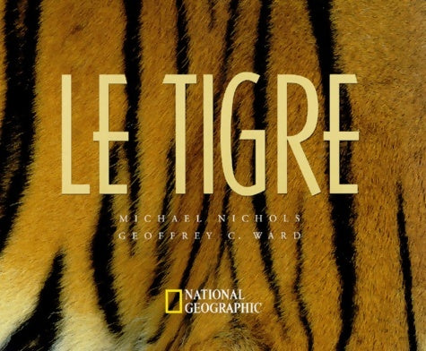 Livrenpoche : Le Tigre - Nichols Ward - Livre