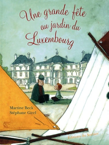 Livrenpoche : Une grande fête au jardin du Luxembourg - Girel - Livre