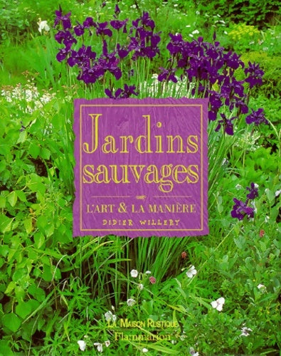 Livrenpoche : Jardins sauvages - Didier Willery - Livre