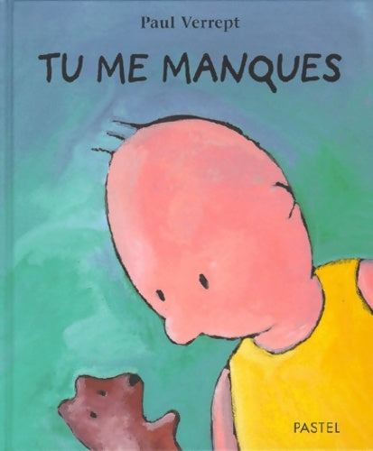 Livrenpoche : Tu me manques - Paul Verrept - Livre