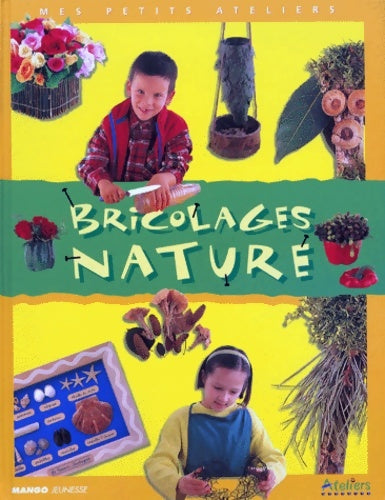 Livrenpoche : Bricolages Nature - Anonyme - Livre