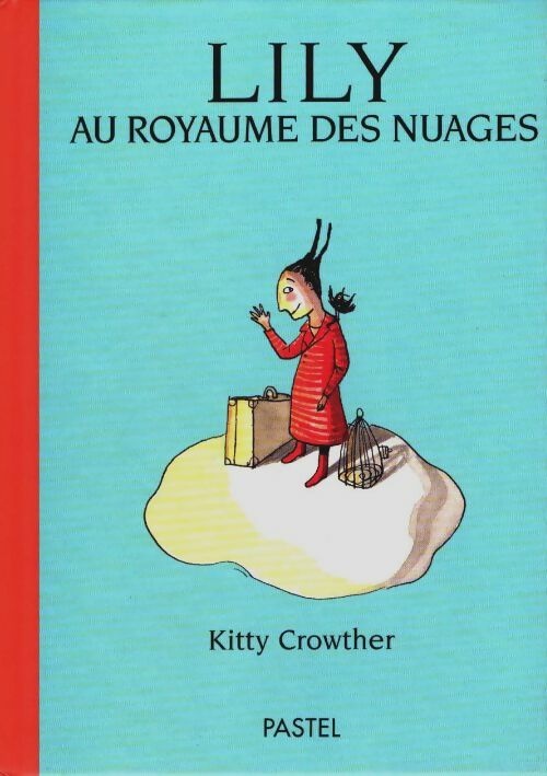 Livrenpoche : Lily au royaume des nuages - Crowther Kitty - Livre