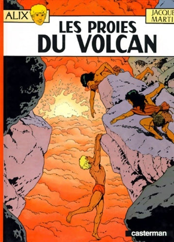 Livrenpoche : Alix Tome XIV : Les proies du volcan - Jacques Martin - Livre