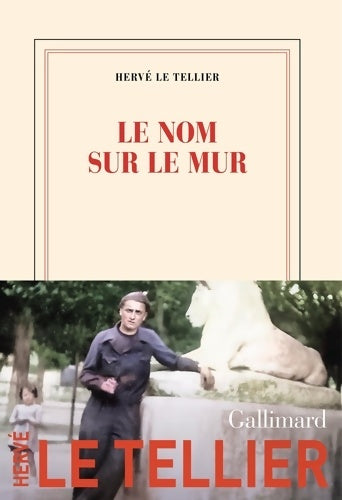 Livrenpoche : Le nom sur le mur - Hervé Le Tellier - Livre
