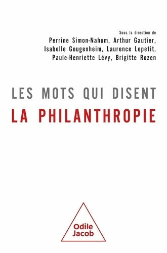 Livrenpoche : Les mots qui disent la philanthropie - Perrine SIMON-NAHUM - Livre