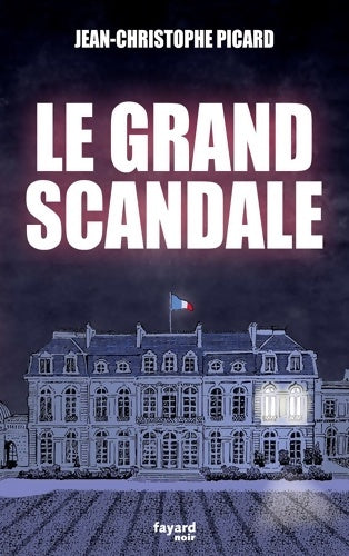Livrenpoche : Le grand scandale - Jean-Christophe Picard - Livre