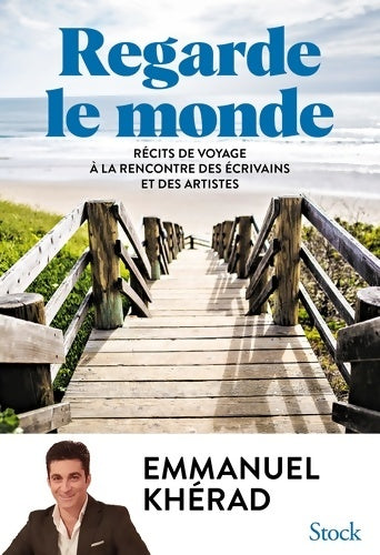 Livrenpoche : Regarde le monde - Emmanuel Khérad - Livre
